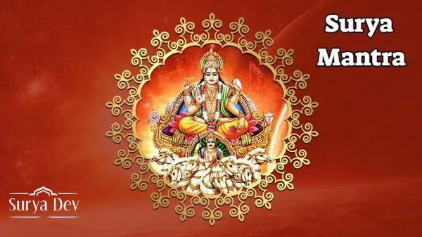 12 Surya Mantra for Success (Powerful Surya Mantras to Please Sun God)