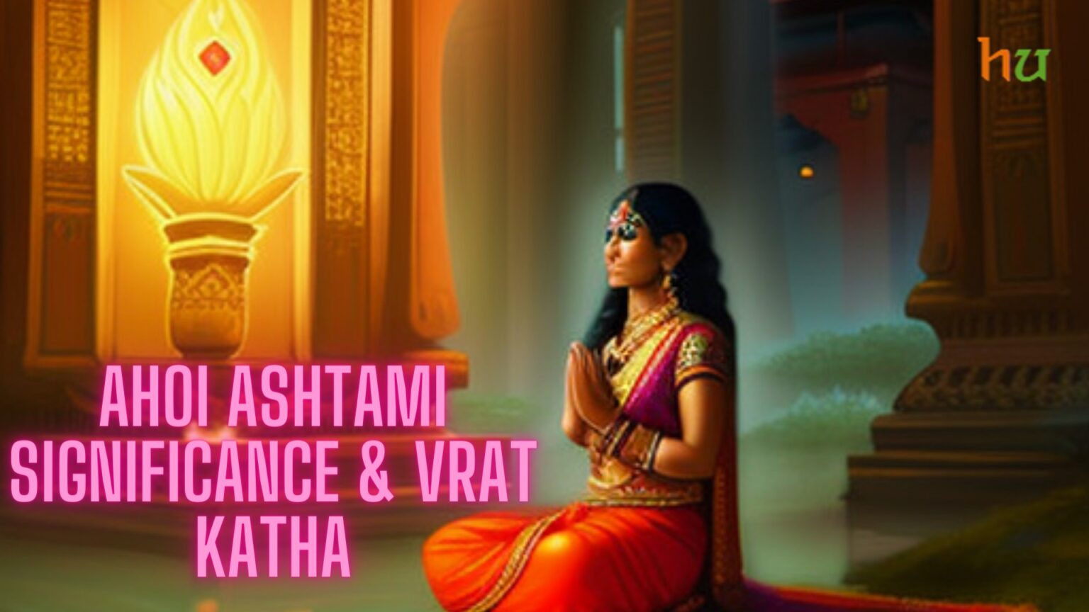 Ahoi Ashtami Significance, Vrat Katha & Date 2024 Explained